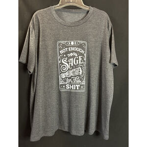 Not Enough Sage for this Sh*t Shirt, Tarot Card, Smudging, Unisex 3XL Sarcasm